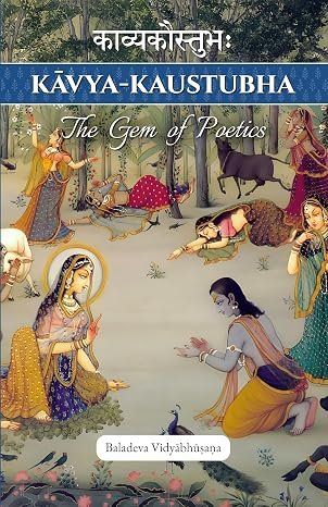 Kavya Kaustubha: The Gem of Poetics